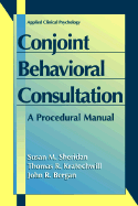 Conjoint Behavioral Consultation: A Procedural Manual