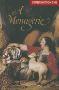 Conjunctions 61 - a Menagerie