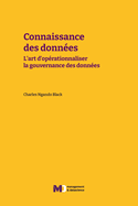 Connaissance des donnes: L'art d'oprationnaliser la gouvernance des donnes