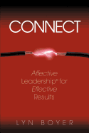 Connect: Affective Leadership for Effective Results