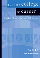 Connect College to Career: Student Guide to Work and Life Transition