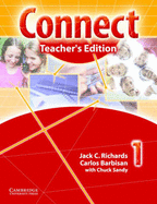 Connect Teacher's Edition 1 - Richards, Jack C, Professor, and Barbisan, Carlos, and Sandy, Chuck