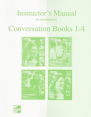 Connect with English: Conversations Books 1-4 Instructors Manual - MCPARTLAND