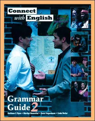 Connect with English Grammar Guide 2 - Flynn, Kathleen F, and Rosenthal, Marilyn, and Feigenbaum, Irwin