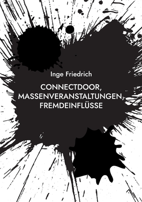 ConnectDoor, Massenveranstaltungen, Fremdeinflsse - Friedrich, Inge