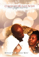 Connected by Love N Life: Poetic Thougts and Stories