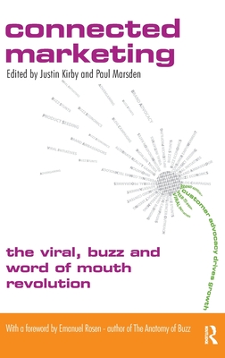 Connected Marketing - Kirby, Justin (Editor), and Marsden, Paul (Editor)