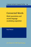 Connected Words: Word associations and second language vocabulary acquisition