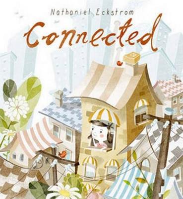 Connected - Eckstrom, Nathaniel