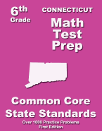 Connecticut 6th Grade Math Test Prep: Common Core Learning Standards