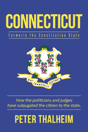 Connecticut: Formerly the Constitution State