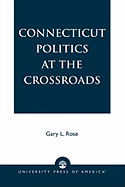 Connecticut Politics at the Crossroads