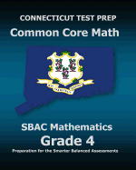 Connecticut Test Prep Common Core Math Sbac Mathematics Grade 4: Preparation for the Smarter Balanced Assessments