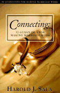 Connecting: 52 Guidelines for Making Marriage Work