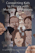 Connecting Kids to History with Museum Exhibitions