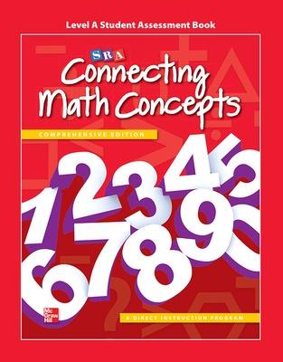 Connecting Math Concepts Level A, Student Assessment Book - McGraw Hill