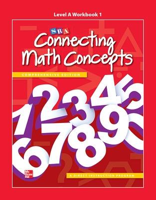 Connecting Math Concepts Level A, Workbook 1 - McGraw Hill