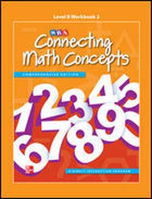 Connecting Math Concepts Level B, Workbook 1 - McGraw Hill