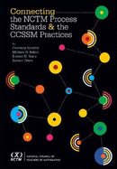 Connecting the Nctm Process Standards and the Ccssm Practices - Koestler, Courtney