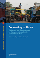 Connecting to thrive: challenges and opportunities of transport integration in eastern south Asia