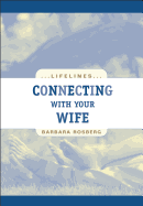 Connecting with Your Wife