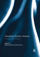 Connecting Women's Histories: The Local and the Global