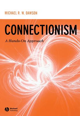 Connectionism - Dawson, Michael R W