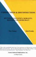 Connections & Disconnections: Between Linguistics, Morality, Religion, and Democracy