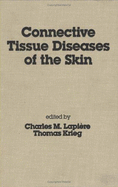 Connective Tissue Diseases of the Skin - Lapiere, Charles M