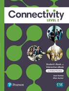 Connectivity Level 2 Student's Book & Interactive Student's eBook with Online Practice, Digital Resources and App