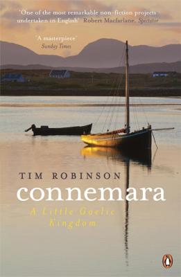 Connemara: A Little Gaelic Kingdom - Robinson, Tim