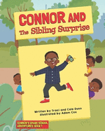 Connor And The Sibling Surprise