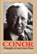 Conor: A Biography of Conor Cruise O'Brien