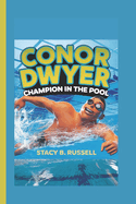 Conor Dwyer: Champion in the Pool