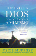 Conozco A Dios Conociendome A Mi Mismo: Una Invitacion A Descubrirse Diariamente