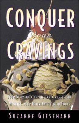 Conquer Your Cravings - Giesemann, Suzanne