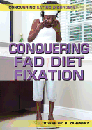 Conquering Fad Diet Fixation