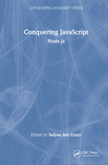 Conquering JavaScript: Node.Js