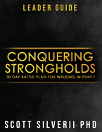 Conquering Strongholds Leader Guide: 30-Day Battle Plan For Walking in Purity