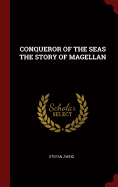 Conqueror of the Seas the Story of Magellan