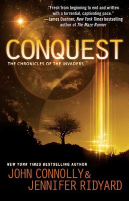 Conquest: The Chronicles of the Invaders - Connolly, John, and Ridyard, Jennifer