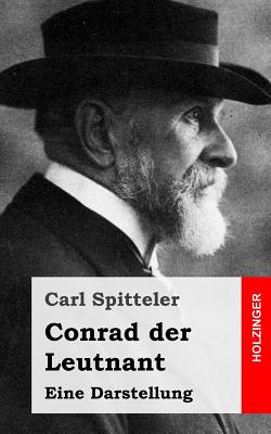 Conrad Der Leutnant - Spitteler, Carl