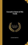 Conrad in Quest of His Youth