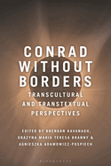 Conrad Without Borders: Transcultural and Transtextual Perspectives