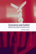 Conscience and Conflict: Methodism, Peace and War in the Twentieth Century