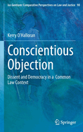 Conscientious Objection: Dissent and Democracy in a  Common Law Context