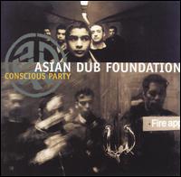 Conscious Party - Asian Dub Foundation