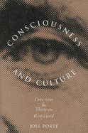 Consciousness and Culture: Emerson and Thoreau Reviewed