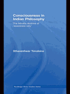 Consciousness in Indian Philosophy: The Advaita Doctrine of 'Awareness Only'