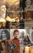 Consecrated Spirits: A Thousand Years of Spiritual Writings by Women Religious